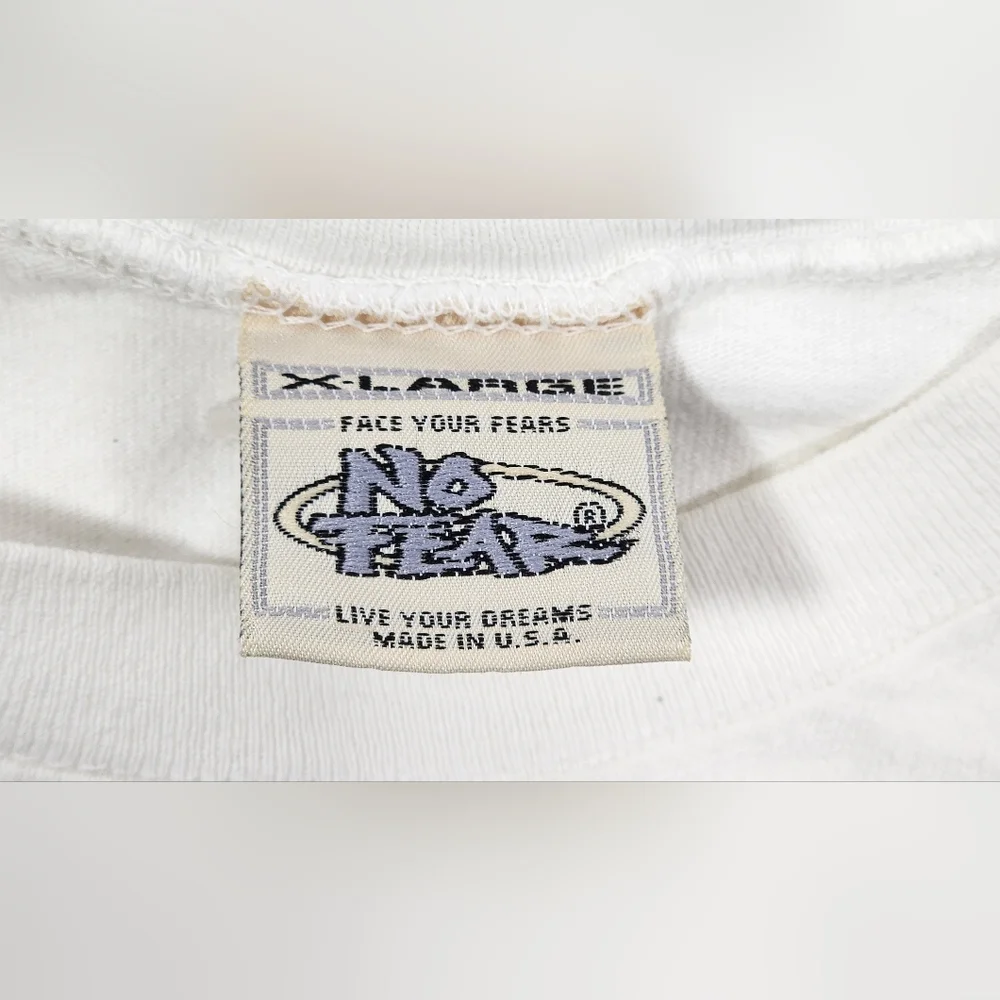 VINTAGE NO FEAR FACE YOUR FEARS LIVE YOUR DREAMS 1990s SIZE EXTRA LARGE WHITE - Picture 8 of 10